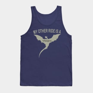 My Other Ride Is A Dragon Tank Top